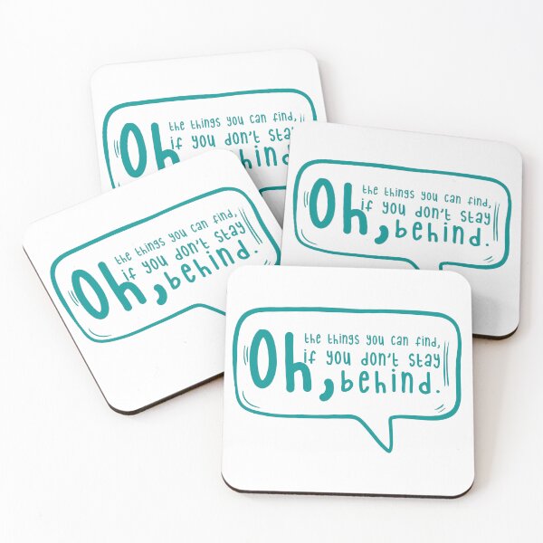 Item preview, Oh, the things you can find, if you don’t stay behind. designed and sold by TarDuck.