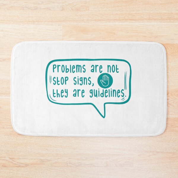 Item preview, Problems are not stop signs, they are guidelines. designed and sold by TarDuck.