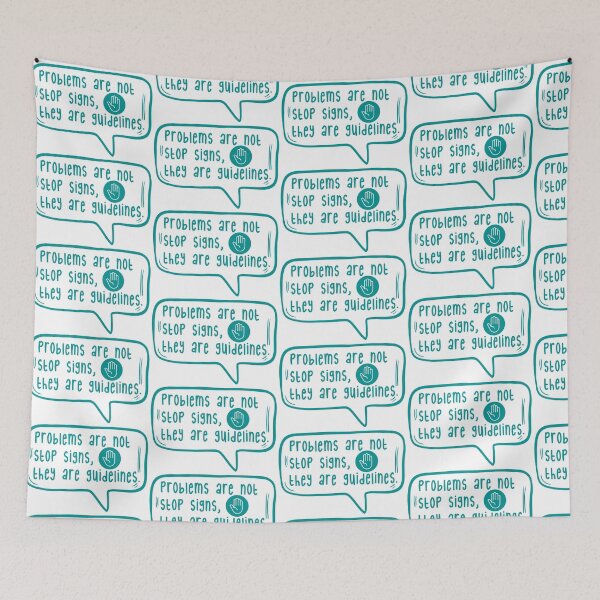 Item preview, Problems are not stop signs, they are guidelines. designed and sold by TarDuck.