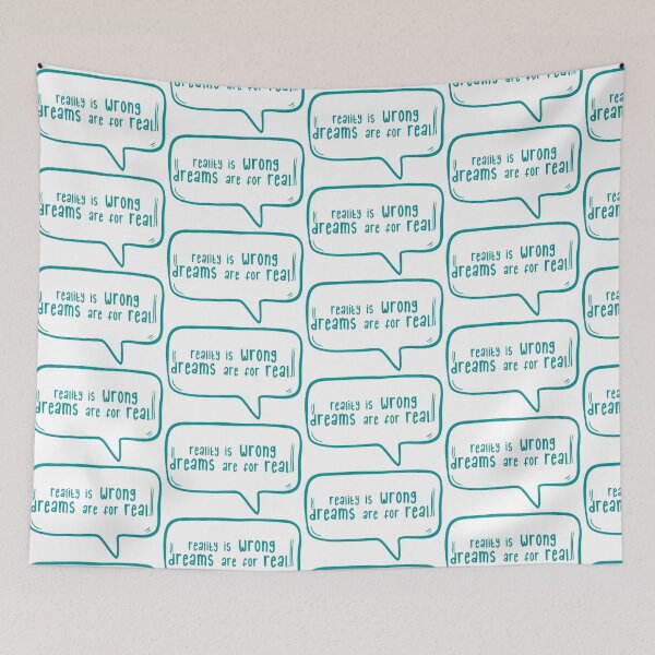 Item preview, Reality is wrong, dreams are for real. designed and sold by TarDuck.