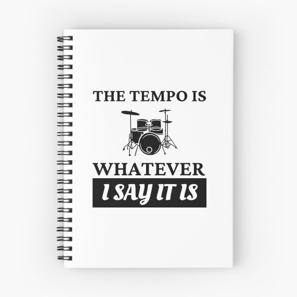 Item preview, The tempo is whatever I say It is - funny drummer designed and sold by Mehdi Art.