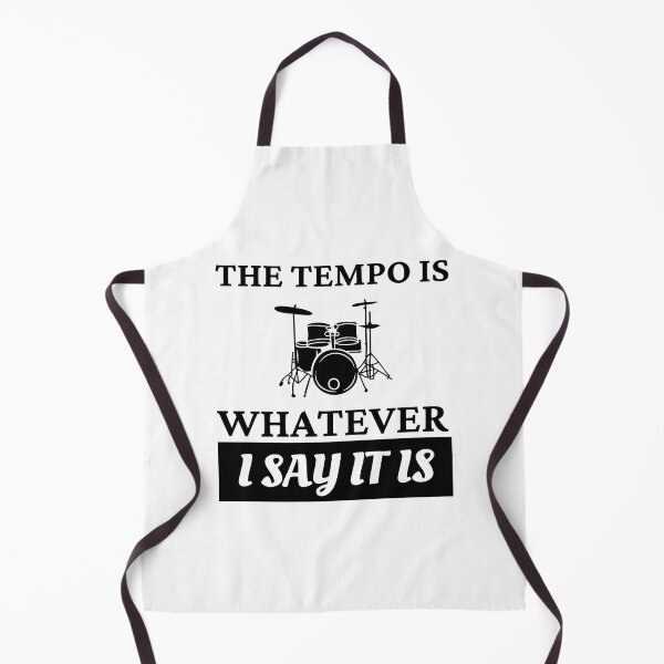 Item preview, The tempo is whatever I say It is - funny drummer designed and sold by Mehdi Art.