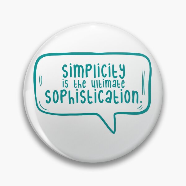 Item preview, Simplicity is the ultimate sophistication. designed and sold by TarDuck.