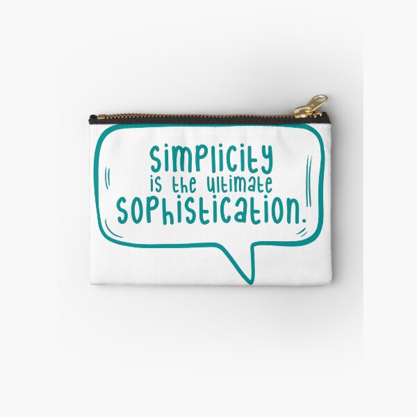 Item preview, Simplicity is the ultimate sophistication. designed and sold by TarDuck.