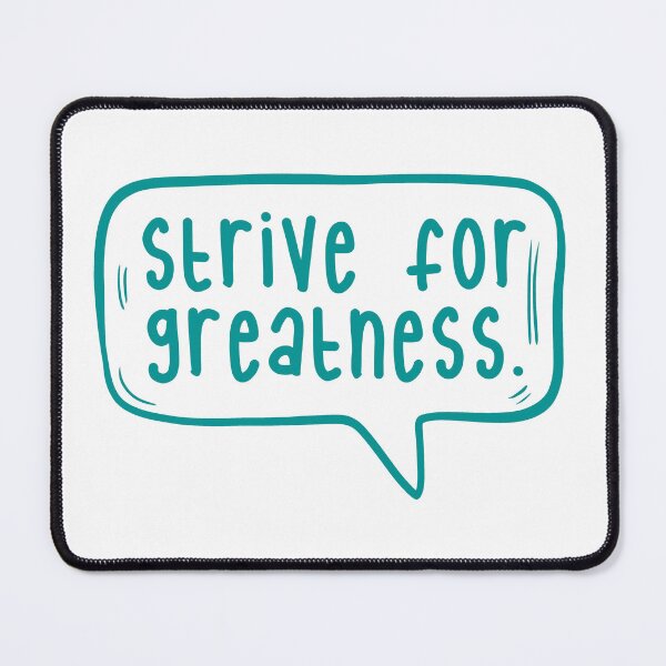 Item preview, Strive for greatness. designed and sold by TarDuck.