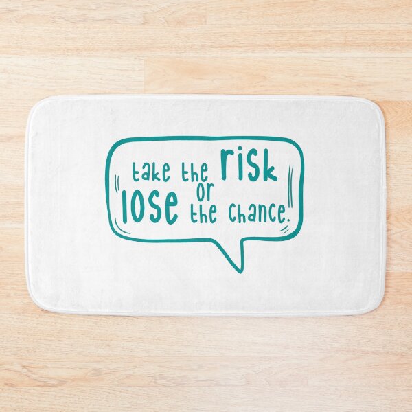Item preview, Take the risk or lose the chance. designed and sold by TarDuck.