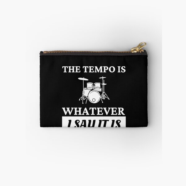 Item preview, The tempo is whatever I say It is - funny drummer designed and sold by Mehdi Art.