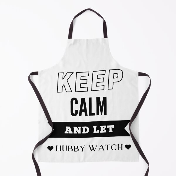 Item preview, Keep Calm and Let Hubby Watch - BK designed and sold by RichieRoser.