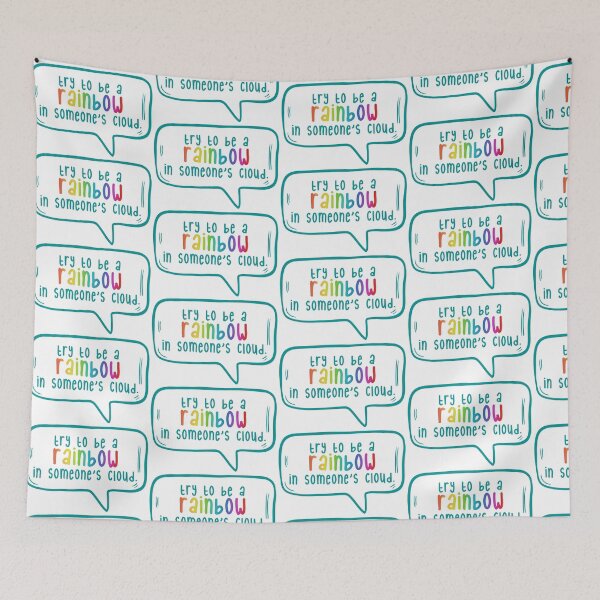 Item preview, Try to be a rainbow in someone’s cloud. designed and sold by TarDuck.
