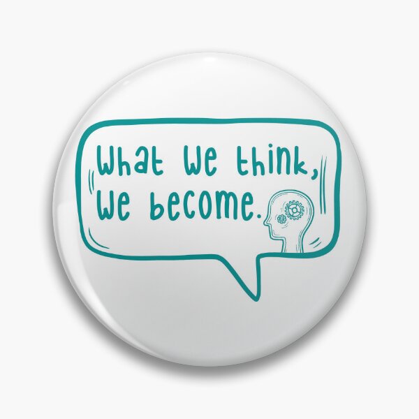 Item preview, What we think, we become. designed and sold by TarDuck.