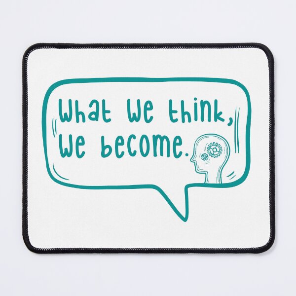 Item preview, What we think, we become. designed and sold by TarDuck.