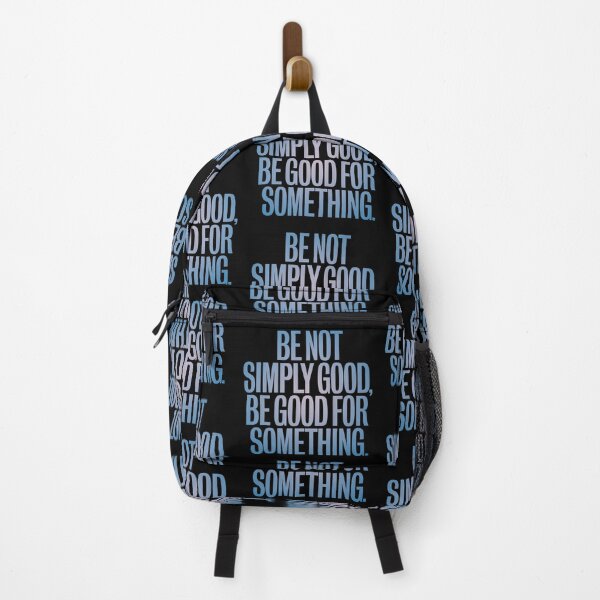 Item preview, Be not simply good, be good for something #2 v.1 designed and sold by x1brett.