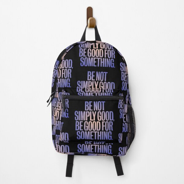 Item preview, Be not simply good, be good for something #2 v.3 designed and sold by x1brett.
