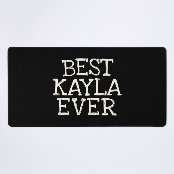 Item preview, Best Kayla Ever Funny Personalized Name designed and sold by MariosNydras.