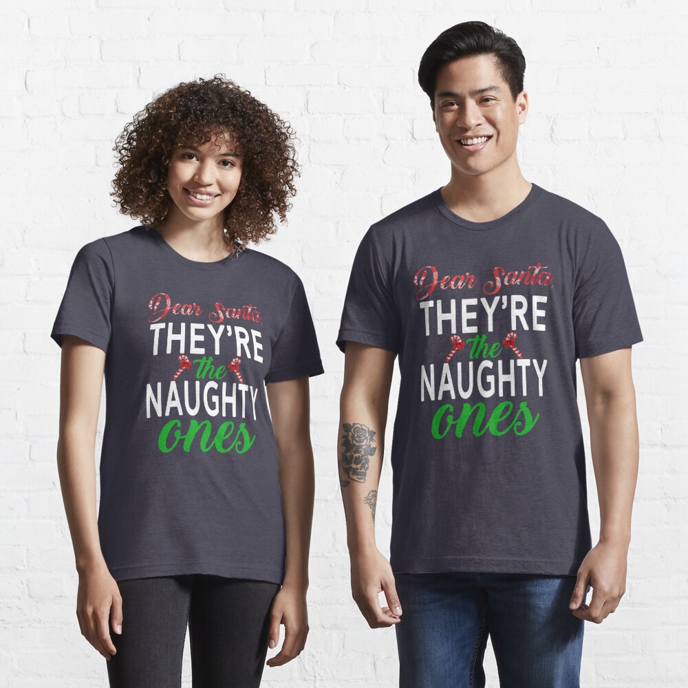 Christmas Quotes Naughty Funny T Shirt For Sale By Popartdesigns