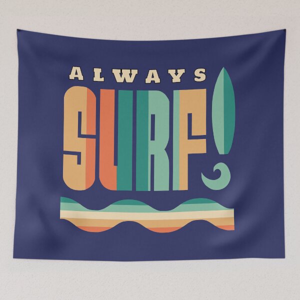 Item preview, Always Surf designed and sold by iamdesigns14.