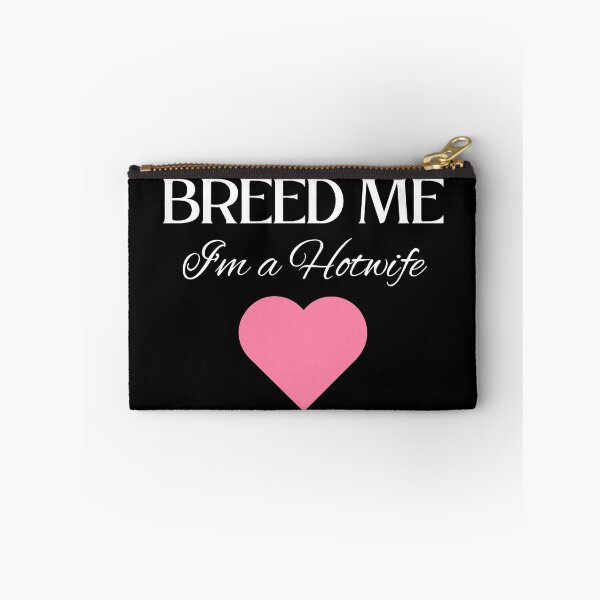 Item preview, Breed Me, I'm a Hotwife - WH designed and sold by RichieRoser.