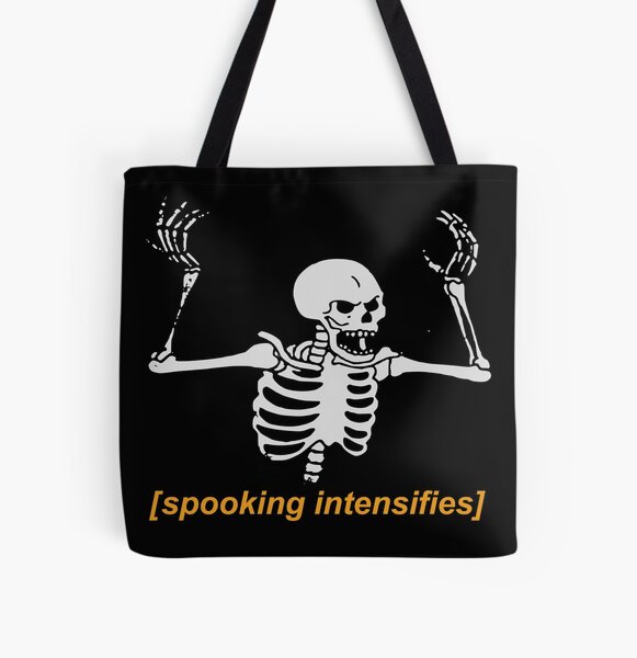 Spooking Intensifies Spooky Scary Skeleton Meme Tote Bag by Fenny