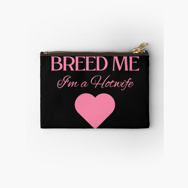 Item preview, Breed Me, I'm a Hotwife - PK designed and sold by RichieRoser.
