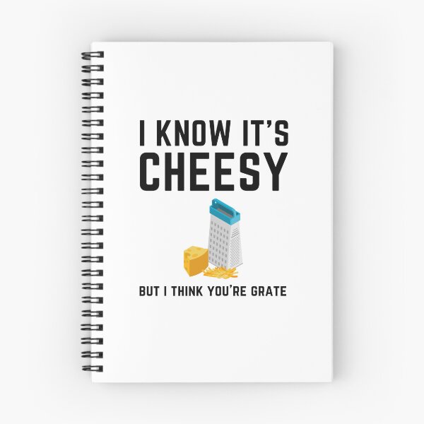 Item preview, I Know It's Cheesy But I Think You're Grate designed and sold by Mehdi Art.