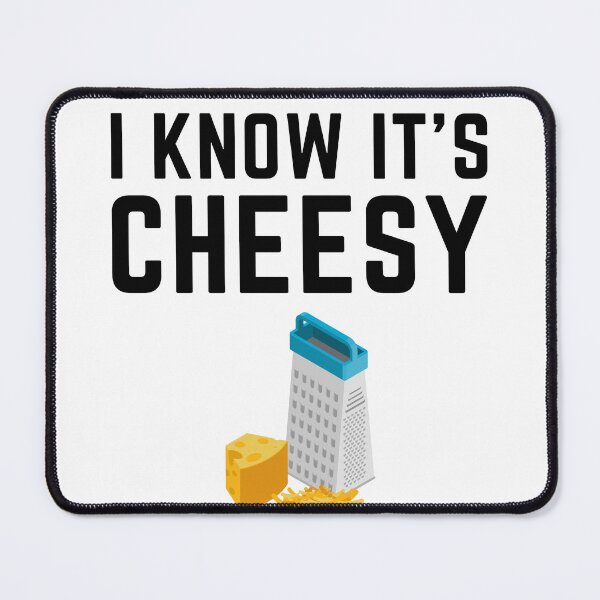 Item preview, I Know It's Cheesy But I Think You're Grate designed and sold by Mehdi Art.