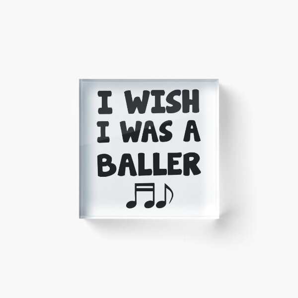 Item preview, I wish I was a baller designed and sold by Nepaz-Designs.