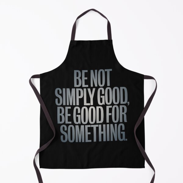 Item preview, Be not simply good, be good for something #2 v.6 designed and sold by x1brett.