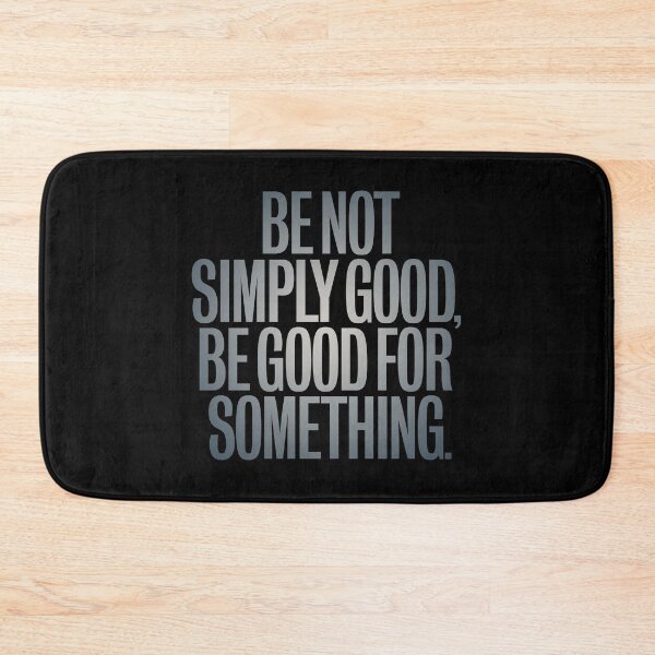Item preview, Be not simply good, be good for something #2 v.6 designed and sold by x1brett.