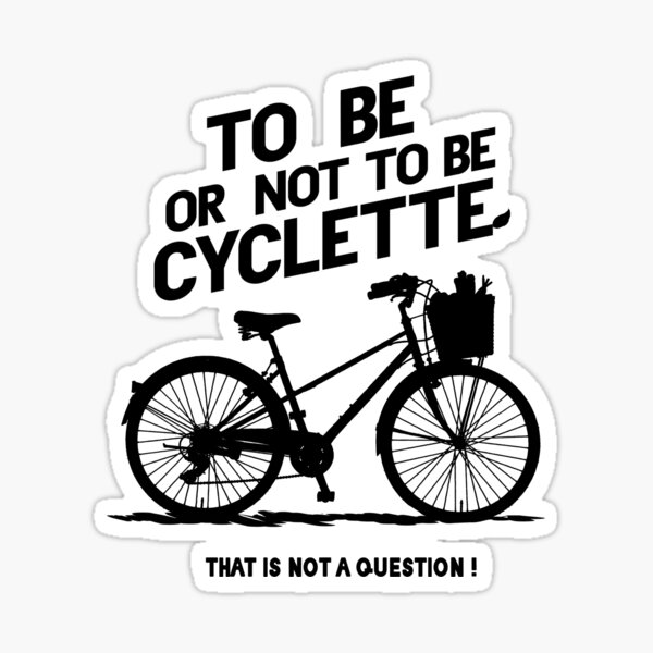 Artikel-Vorschau von sein oder nicht sein Cyclette (Fahrrad), designt und verkauft von KokoBlacsquare.