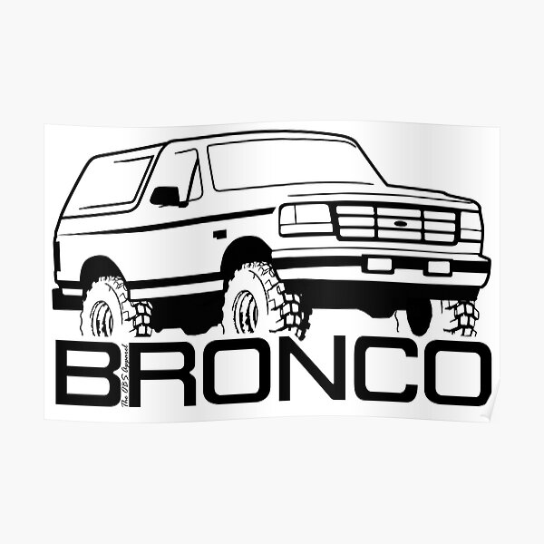 1992 1996 Ford Bronco Poster By Theobsapparel Redbubble