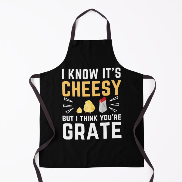 Item preview, I Know It's Cheesy But I Think You're Grate - for funny designed and sold by Mehdi Art.