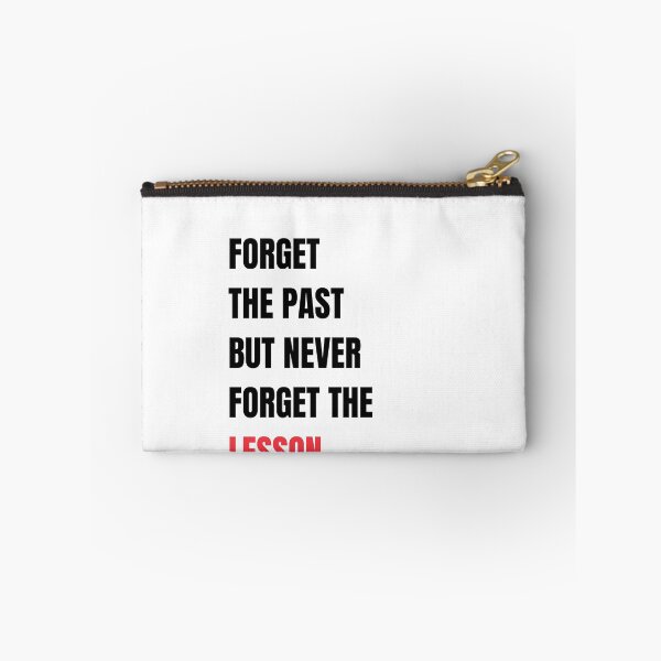 Item preview, Forget the past but Never forget the lesson Quotes designed and sold by Mehdi Art.