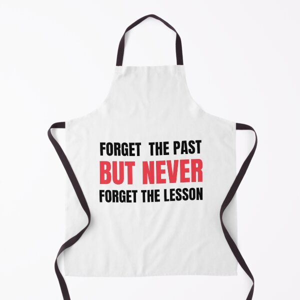 Item preview, Forget the past but Never forget the lesson Quotes designed and sold by Mehdi Art.