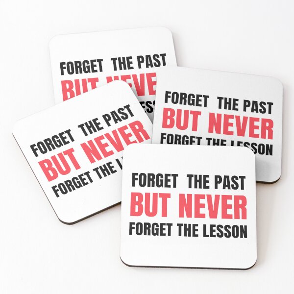 Item preview, Forget the past but Never forget the lesson Quotes designed and sold by Mehdi Art.