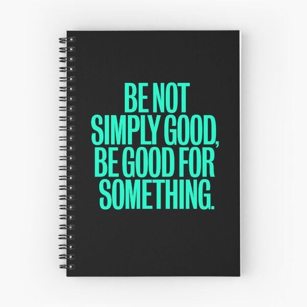 Item preview, Be not simply good, be good for something #2 v.8 designed and sold by x1brett.