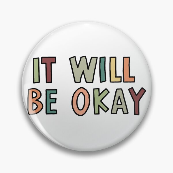 Item preview, It will be okay color designed and sold by livikrull6.