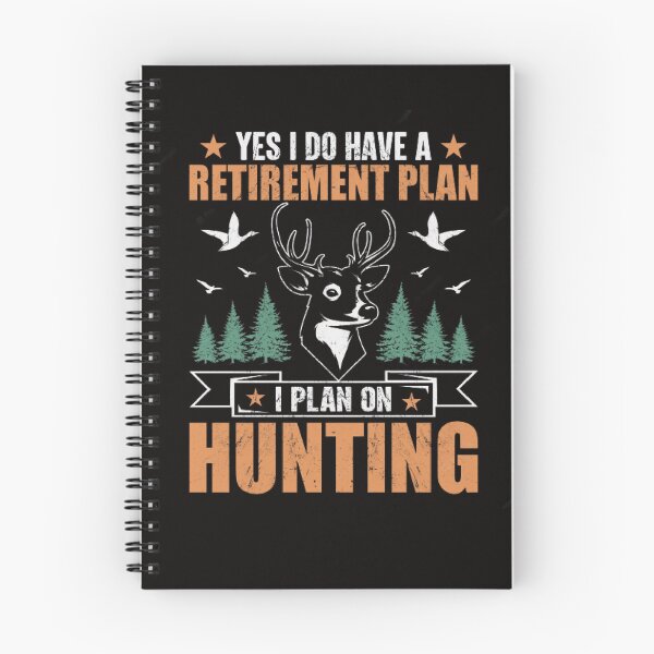 Item preview,  Yes I Do Have A Retirement Plan I Plan On Hunting designed and sold by Achraf  ⭐⭐⭐⭐⭐.
