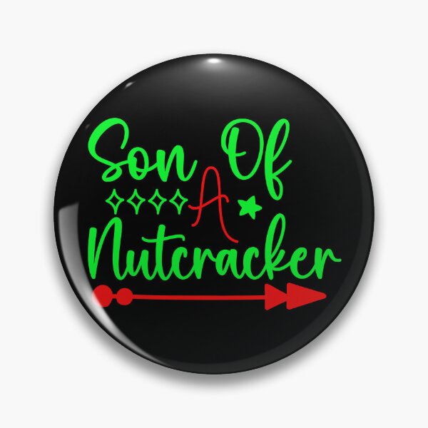 Item preview, Son of a nutcracker designed and sold by pnkpopcorn.