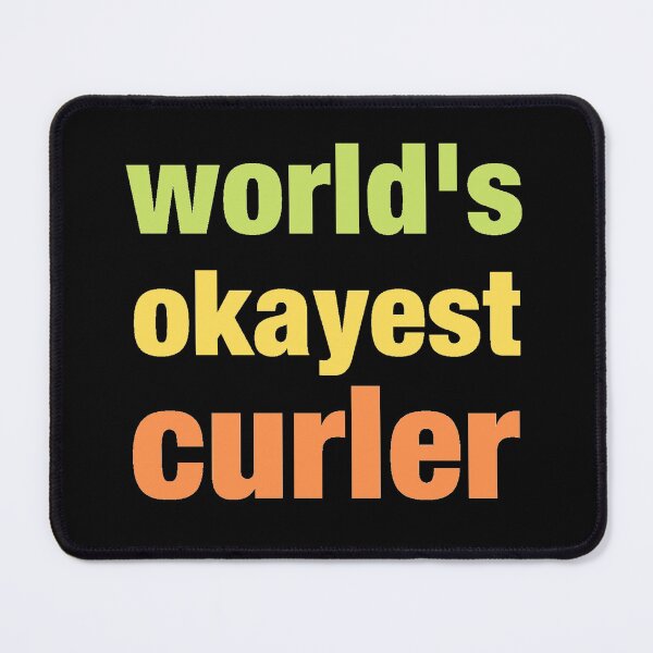 Item preview, World's Okayest Curler designed and sold by InspireZoneAN.
