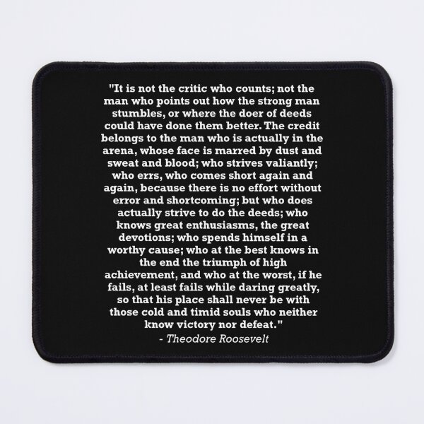 Item preview, President Theodore Roosevelt The Man In The Arena Quote designed and sold by JackCurtis1991.