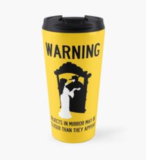 A Note of Concern Regarding Mirrors Travel Mug