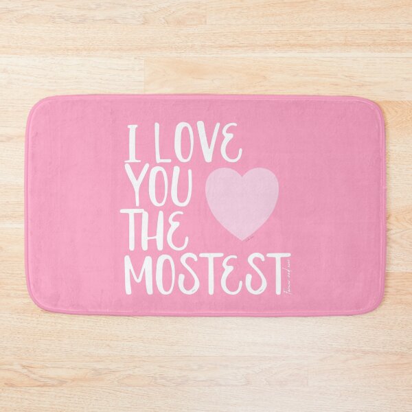 Item preview, I Love You More, I Love You the Mostest - forever and ever. Caroline Laursen Original designed and sold by Caroline Laursen.