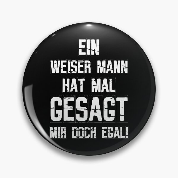 Item preview, A Wise Man Once Said I Don't Care German Funny designed and sold by Shirtey.