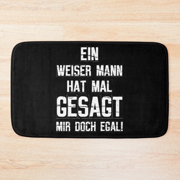 Item preview, A Wise Man Once Said I Don't Care German Funny designed and sold by Shirtey.
