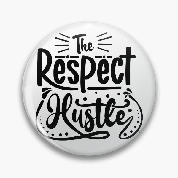 Item preview, The Respect Hustle designed and sold by UmaShastri.