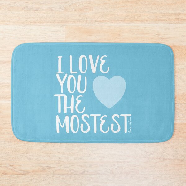 Item preview, I Love You More, I Love You the Mostest - forever and ever. Caroline Laursen Original designed and sold by Caroline Laursen.