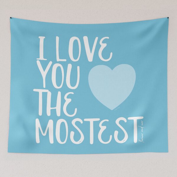 Item preview, I Love You More, I Love You the Mostest - forever and ever. Caroline Laursen Original designed and sold by Caroline Laursen.