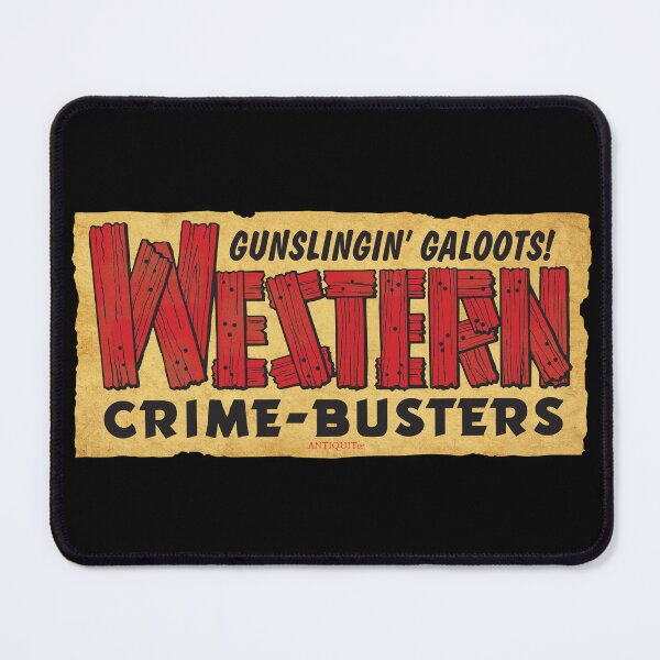 Item preview, WESTERN CRIME-BUSTERS designed and sold by ANTIQUITees.