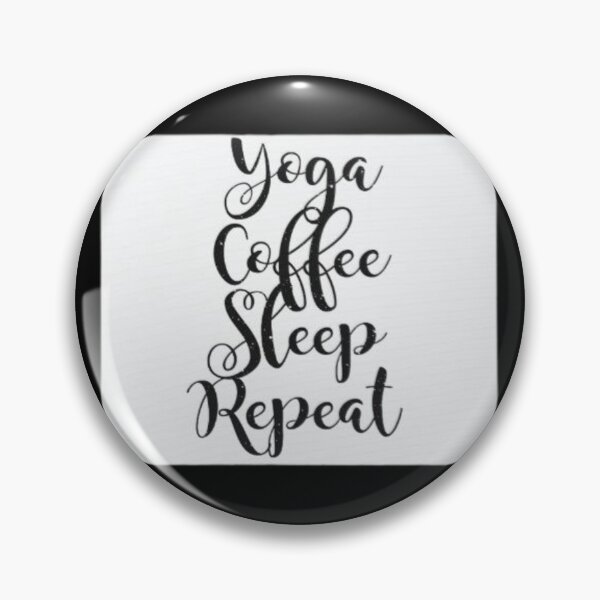 Item preview, Yoga Coffee Sleep Repeat designed and sold by agaify.