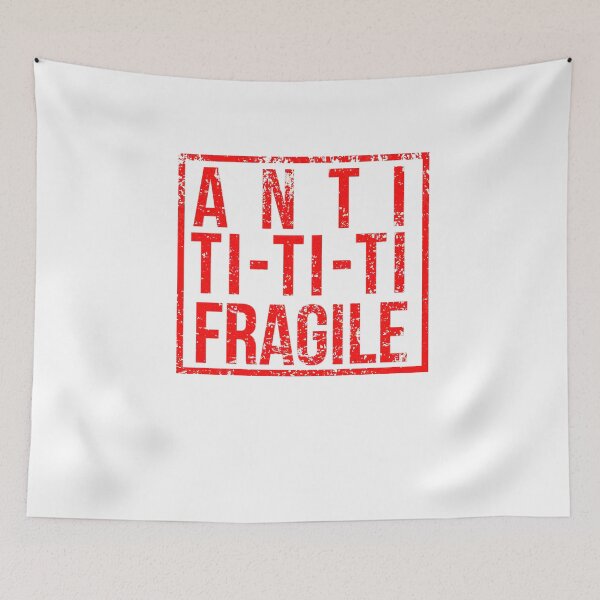 Aperçu de l'œuvre ANTI-TI-TI-TI-FRAGILE créée et vendue par UsanShop.